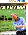 Golf My Way: The Instructional Classi...
