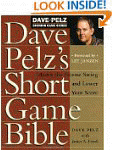 Dave Pelz's Short Game Bible: Master...